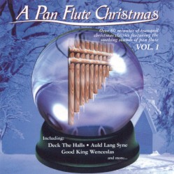 A Pan Flute Christmas, Vol. 1