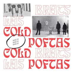 Cold Brats & Las Poftas Split