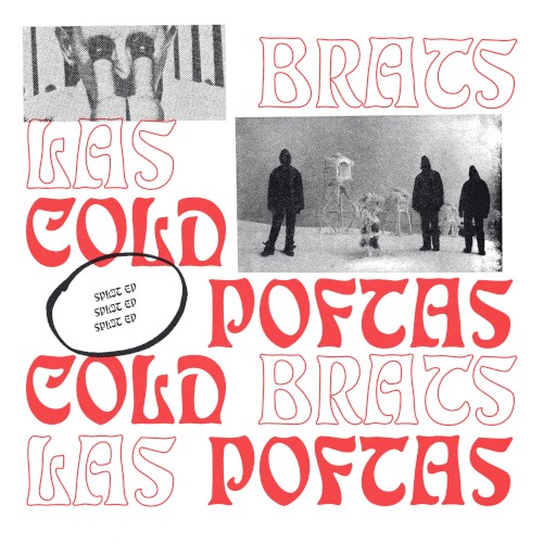 Cold Brats & Las Poftas Split