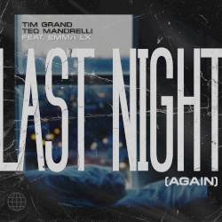 Last Night (Again)