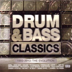 Drum & Bass Classics (1993-2013: The Evolution)