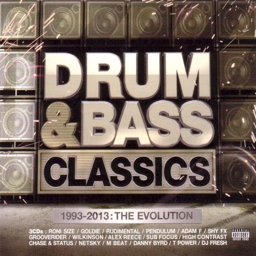 Drum & Bass Classics (1993-2013: The Evolution)