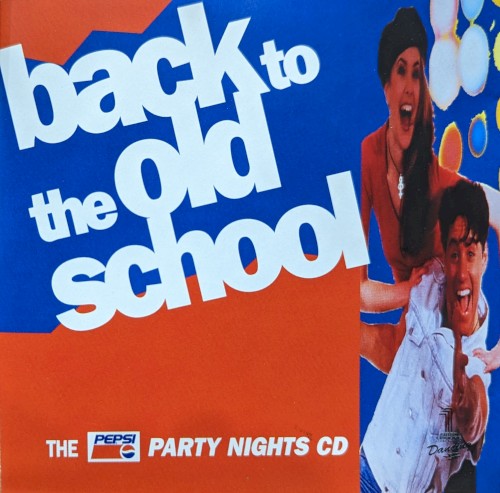 Back To The Old School - The Pepsi Party Nights CD