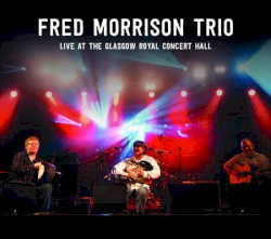 Live At the Glasgow Royal Concert Hall