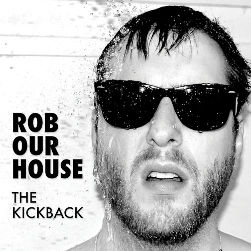 Rob Our House