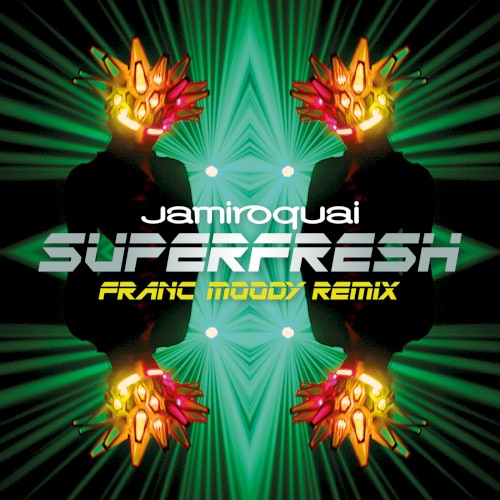 Superfresh (Franc Moody remix)
