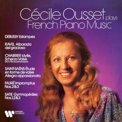 French Piano Music: Debussy, Ravel, Chabrier, Saint-Saëns & Satie