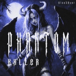PHANTOM KXLLER