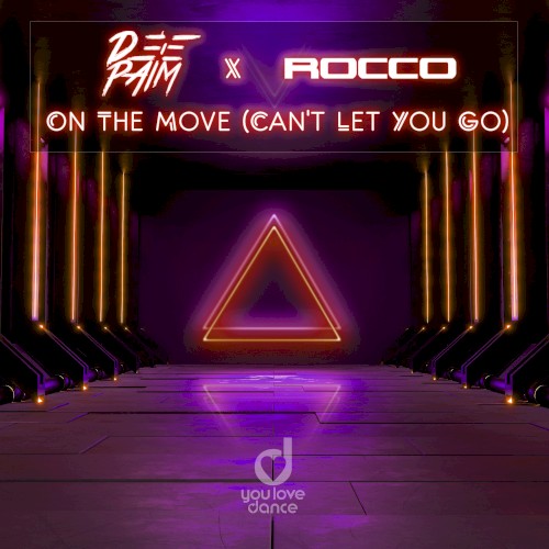 On the Move (Can’t Let You Go)