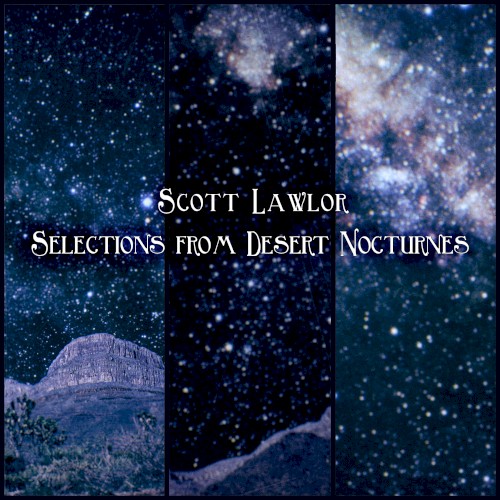 Selections From Desert Nocturnes (remastered)