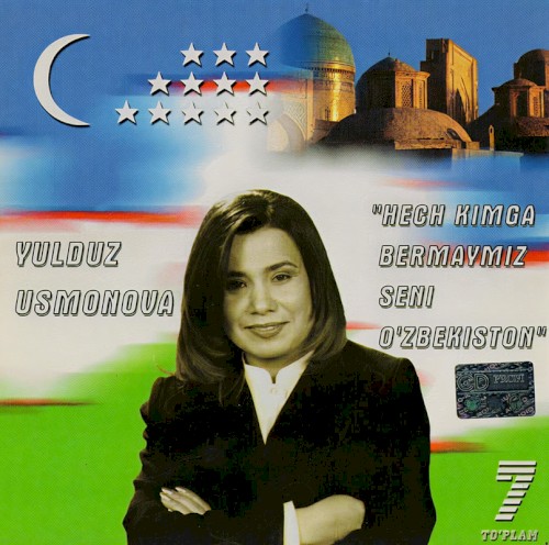 To‘plam 7: Hech Kimga Bermaymiz Seni O‘zbekiston