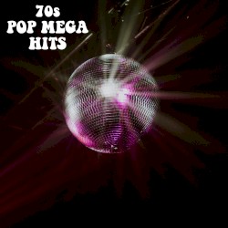 70s Pop Mega Hits