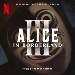 Alice in Borderland 3: Soundtrack from the Netflix Series
