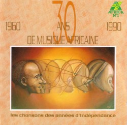 30 Ans De Musique Africaine 1960-1990