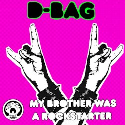 My Brother Was a Rockstarter