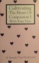 Cultivating the Heart of Compassion I