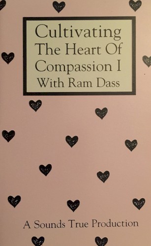 Cultivating the Heart of Compassion I