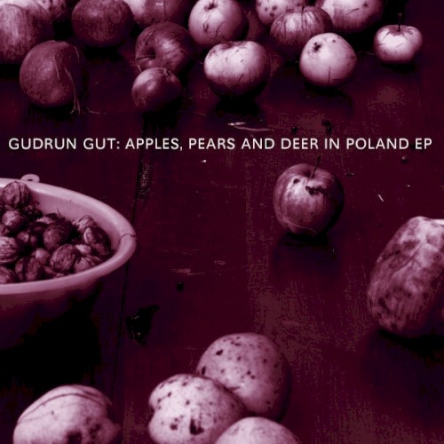 Apples, Pears and Deer in Poland EP