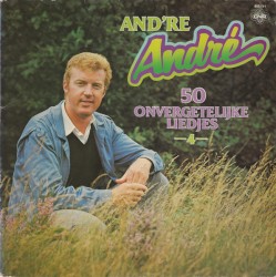 And’re Andre, 50 onvergetelijke liedjes, -4-