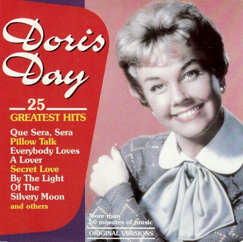 25 Greatest Hits: Que Sera, Sera