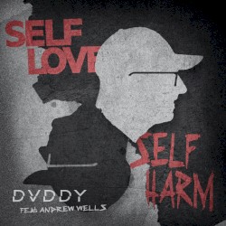 Self Love / Self Harm