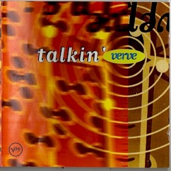 Talkin' Verve - Roots of Acid Jazz (1951-72)
