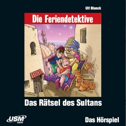 Die Feriendetektive: Das Rätsel des Sultans