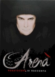 Arenà - Renato Zero si racconta