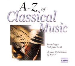 The A - Z of Classical Music