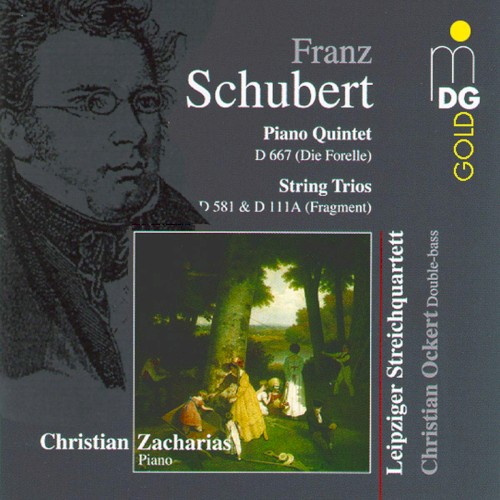 Piano Quintet, D. 667 "Die Forelle" / String Trios D. 581 & D. 111a (fragment)