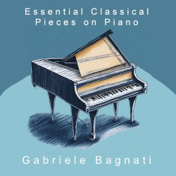 Essential Classical Pieces on Piano