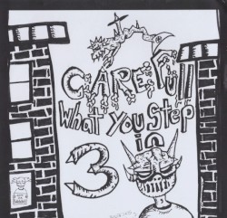 Carefull What You Step In 3