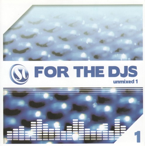 For the DJs Unmixed 1