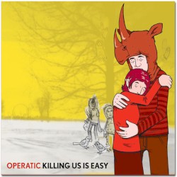 Killing Us Is Easy