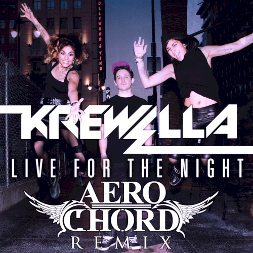Live for the Night (Aero Chord remix)