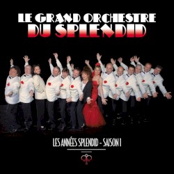 Les Années Splendid: Saison 1