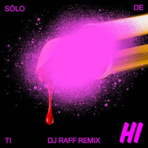 Solo de ti (DJ Raff Remix)