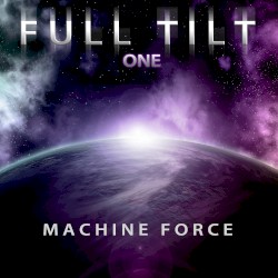 Full Tilt, Vol. 1: Machine Force