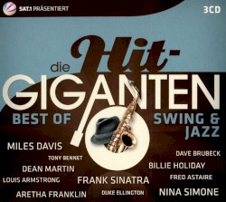 Die Hit‐Giganten: Best of Swing & Jazz