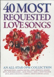 40 Most Requested Love Songs: An All-Star OPM Collection, Vol. 1