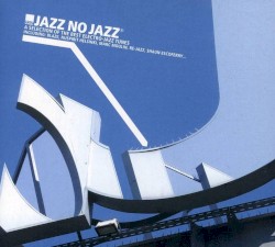 Jazz No Jazz, Volume 1