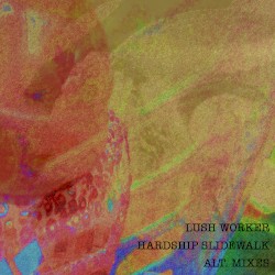 Hardship Slidewalk (Alt.Mixes)