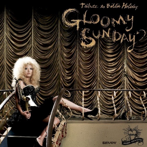 Gloomy Sunday (Tribute To Billie Holiday)