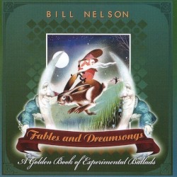 Fables and Dreamsongs: A Golden Book of Experimental Ballads
