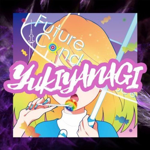 FutureCαndy (YUKIYANAGI remix)