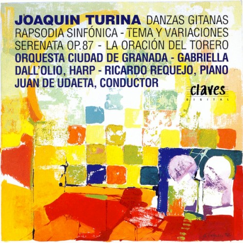 Danzas gitanas / Rapsodia sinfónica / Tema y variaciones, op. 100 / Serenata, op. 87 / La oración del torero