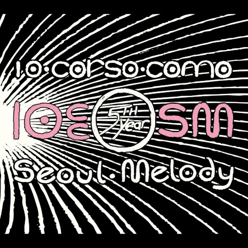 10 CC X SM Seoul Melody