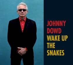 Wake Up the Snakes