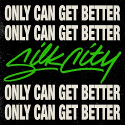 Only Can Get Better