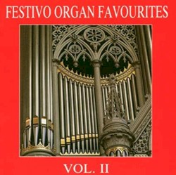 Festivo Organ Favourites Vol. II